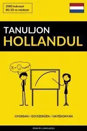 Slovníky Tanuljon Hollandul - Gyorsan / Egyszerűen / Hatékonyan