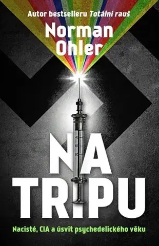 História - ostatné Na tripu - Norman Ohler
