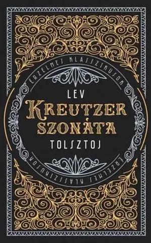 Svetová beletria Kreutzer-szonáta - Lev Nikolajevič Tolstoj