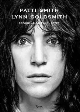 Fotografia Patti Smith: Before Easter After - Patti Smith,Lynn Goldsmith