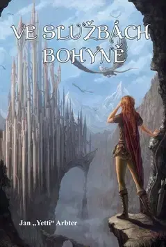 Sci-fi a fantasy Ve službách bohyně - Jan Yetti Arbter
