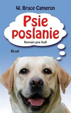 Romantická beletria Psie poslanie - W. Bruce Cameron
