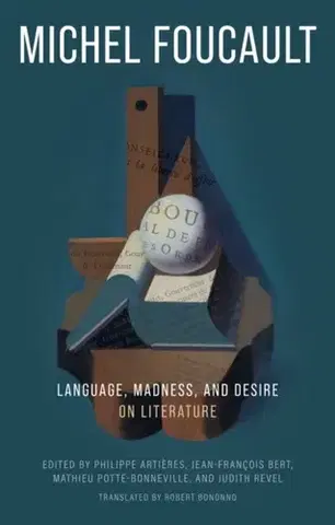 Filozofia Language, Madness, and Desire - Michel Foucault