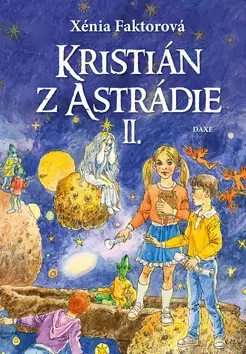 Fantasy, upíri Kristián z Astrádie II - Xénia Faktorová,Jozef Cesnak