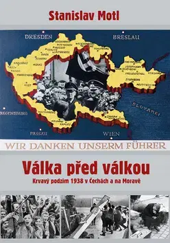 Vojnová literatúra - ostané Válka před válkou - Stanislav Motl