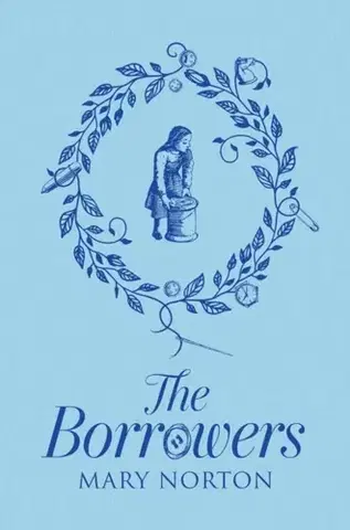 Pre deti a mládež The Borrowers - Mary Norton