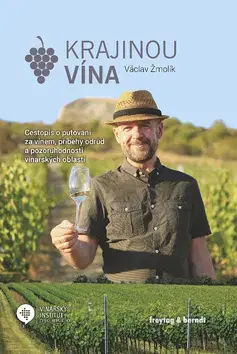 Cestopisy Krajinou vína - Václav Žmolík