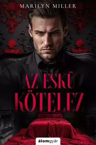 Romantická beletria Az eskü kötelez - Marilyn Miller