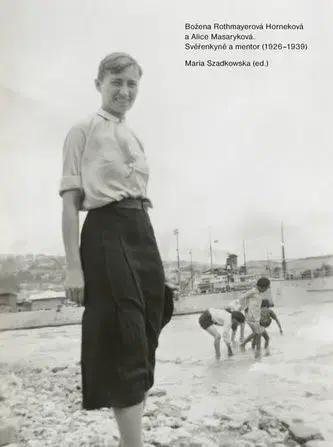 História - ostatné Božena Rothmayerová Horneková a Alice Masaryková - Maria Szadkowska