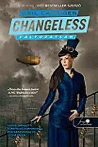 Beletria - ostatné Changeless - Változatlan - Gail Carriger