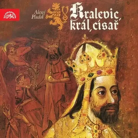 Biografie - ostatné SUPRAPHON a.s. Kralevic, král, císař