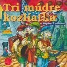 Rozprávky Vydavateľstvo A.L.I. Tri múdre koziatka