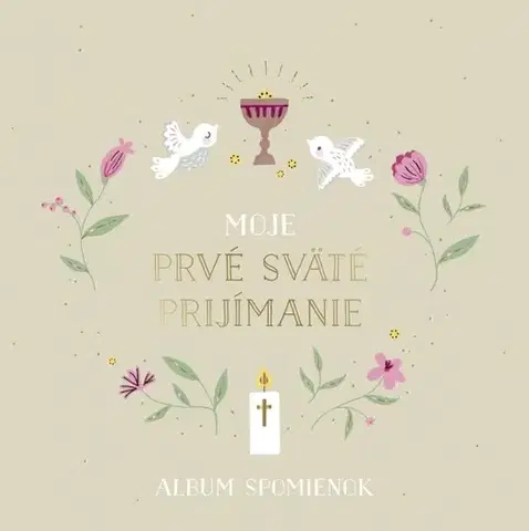 Náboženská literatúra pre deti Moje prvé sväté prijímanie: Album spomienok - Nora Paehl,Zuzana Dodoková