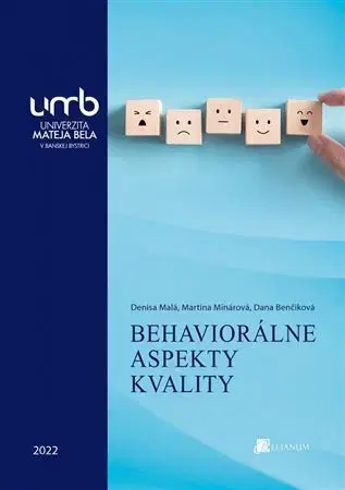 Psychológia, etika Behaviorálne aspekty kvality - Kolektív autorov,Denisa Malá