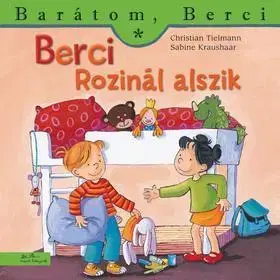 Rozprávky Berci Rozinál alszik - Barátom, Berci - Christian Tielmann