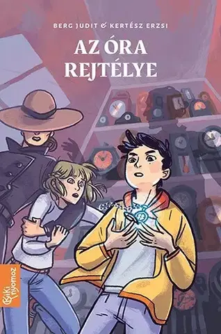 Dobrodružstvo, napätie, western Kiki nyomoz 2: Az óra rejtélye - Judit Berg,Erzsi Kertész,Barbara Bernát