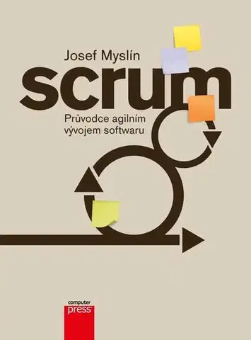 Počítačová literatúra - ostatné Scrum - Josef Myslín