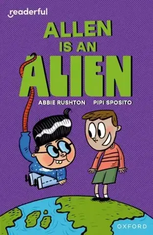 Príprava do školy, pracovné zošity Readerful Independent Library: Level 14: Allen is an Alien - Abbie Rushtonová