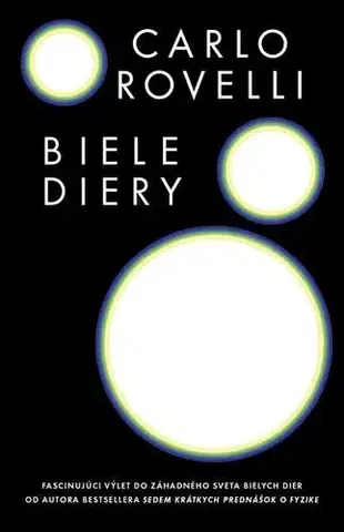 Astronómia, vesmír, fyzika Biele diery - Carlo Rovelli