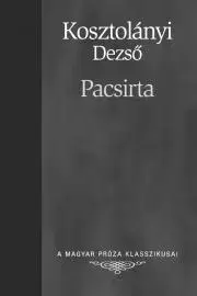 Svetová beletria Pacsirta - Dezső Kosztolányi