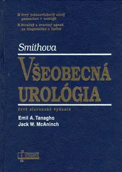 Medicína - ostatné Všeobecná urológia - Tanagho E.A.