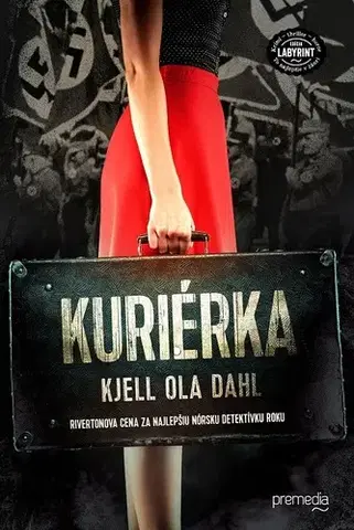 Detektívky, trilery, horory Kuriérka - Kjell Ola Dahl