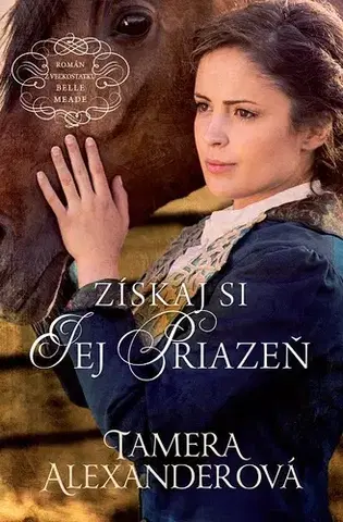 Historické romány Získaj si jej priazeň - Tamera Alexanderová