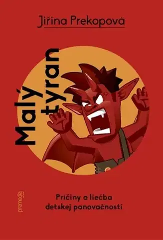 Rodičovstvo, rodina Malý tyran - Jiřina Prekopová