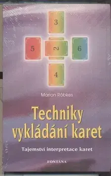 Veštenie, tarot, vykladacie karty Techniky vykládání karet - Marion Röbkes