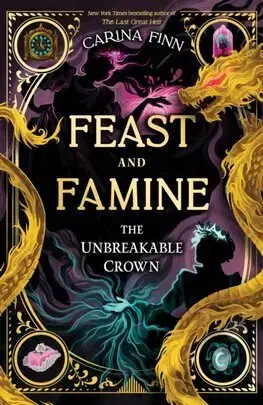 Fantasy, upíri The Unbreakable Crown - Feast and Famine 2 - Carina Finn