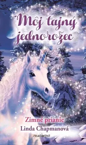 Rozprávky Môj tajný jednorožec 7: Zimné prianie - Linda Chapmanová