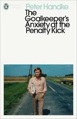 Cudzojazyčná literatúra The Goalkeepers Anxiety at the Penalty Kick - Peter Handke