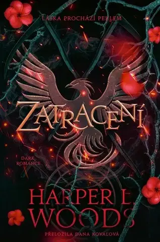 Sci-fi a fantasy Sabat kostí 3: Zatracení - Harper L. Woods,Dana Kovaľová