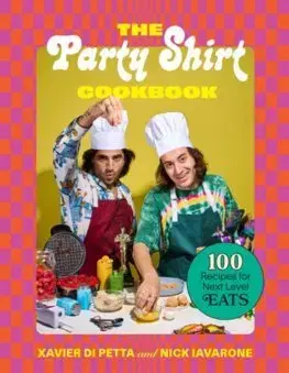 Kuchárky - ostatné Party Shirt Cookbook - Xavier Di Petta,Nick Iavarone