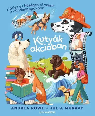 Encyklopédie pre deti a mládež - ostatné Kutyák akcióban - Andrea Rowe