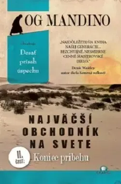 Biznis a kariéra Najväčší obchodník na svete - II. časť - Koniec príbehu - Og Mandino