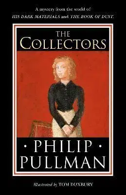 Fantasy, upíri The Collectors - Philip Pullman,Tom Duxbury