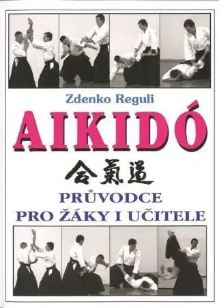 Bojové umenia Aikido - Zdenko Reguli