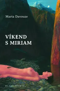 Romantická beletria Víkend s Miriam - Marta Davouze