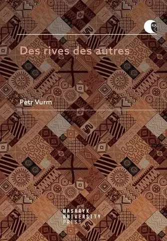 Pre vysoké školy Des rives des autres - Petr Vurm