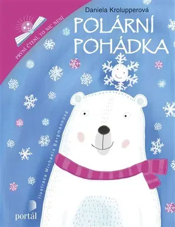 Rozprávky pre malé deti Polární pohádka - Daniela Krolupperová