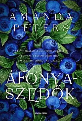 Beletria - ostatné Áfonyaszedők - Amanda Peters
