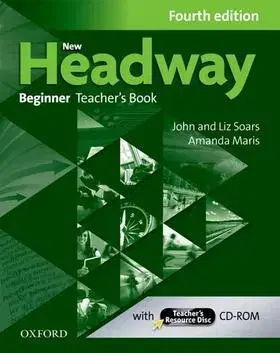 Učebnice a príručky New Headway Fourth edition Beginner Teacher´s Book + CD - Liz Soarsová,Amanda Maris,John Soars