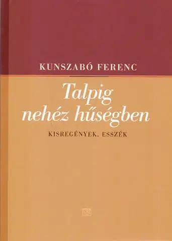 Beletria - ostatné Talpig nehéz hűségben - Ferenc Kunszabó