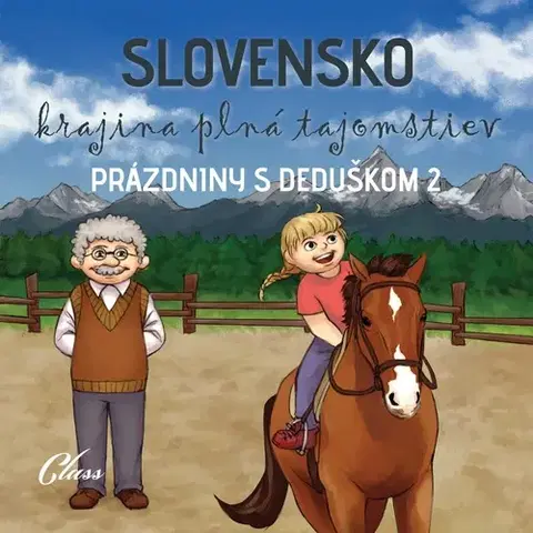 Pre deti a mládež Class s.r.o. Prázdniny s deduškom 2