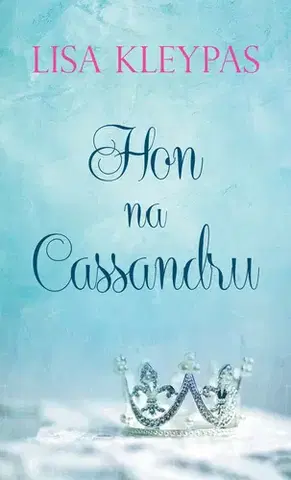 Romantická beletria Hon na Cassandru - Lisa Kleypas,Jana Pacnerová