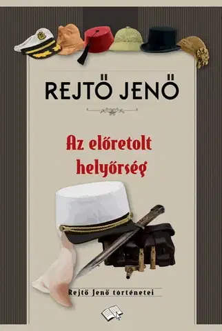 Svetová beletria Az előretolt helyőrség - Jenő Rejtő