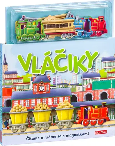Leporelá, krabičky, puzzle knihy VLÁČIKY - Knižka s magnetkami - Paul Dronsfield,Sally Hopgood