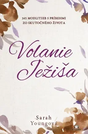 Kresťanstvo Volanie Ježiša - Sarah Young