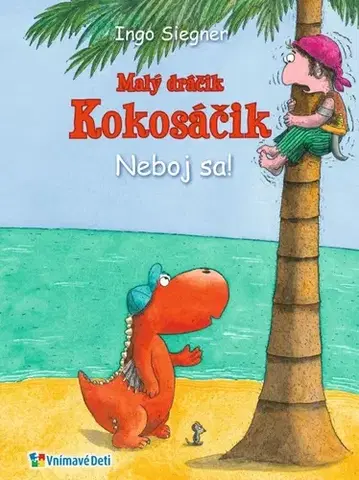 Rozprávky Dráčik Kokosáčik 2: Neboj sa! - Ingo Siegner